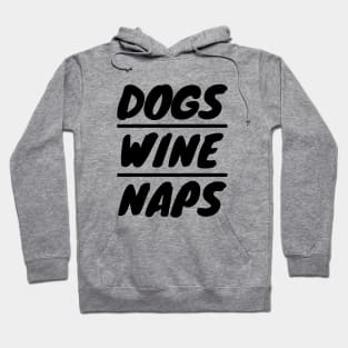 DOGS WINE NAPS Hoodie